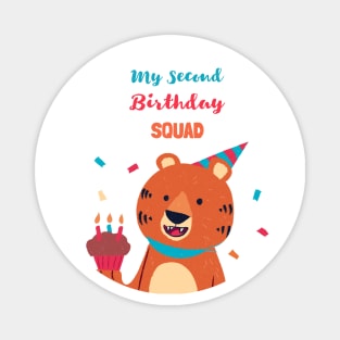 My Second Birthday Squad - Second Birthday quarantined Tiger Magnet